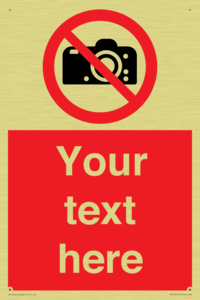 Custom No photography Sign